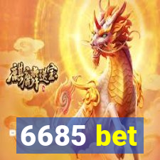 6685 bet